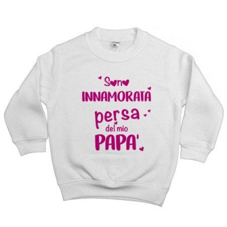 Felpa bambina sono innamorata persa del mio papà Per il papà