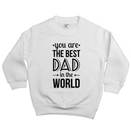 Felpa bambino you are the best dad in the world