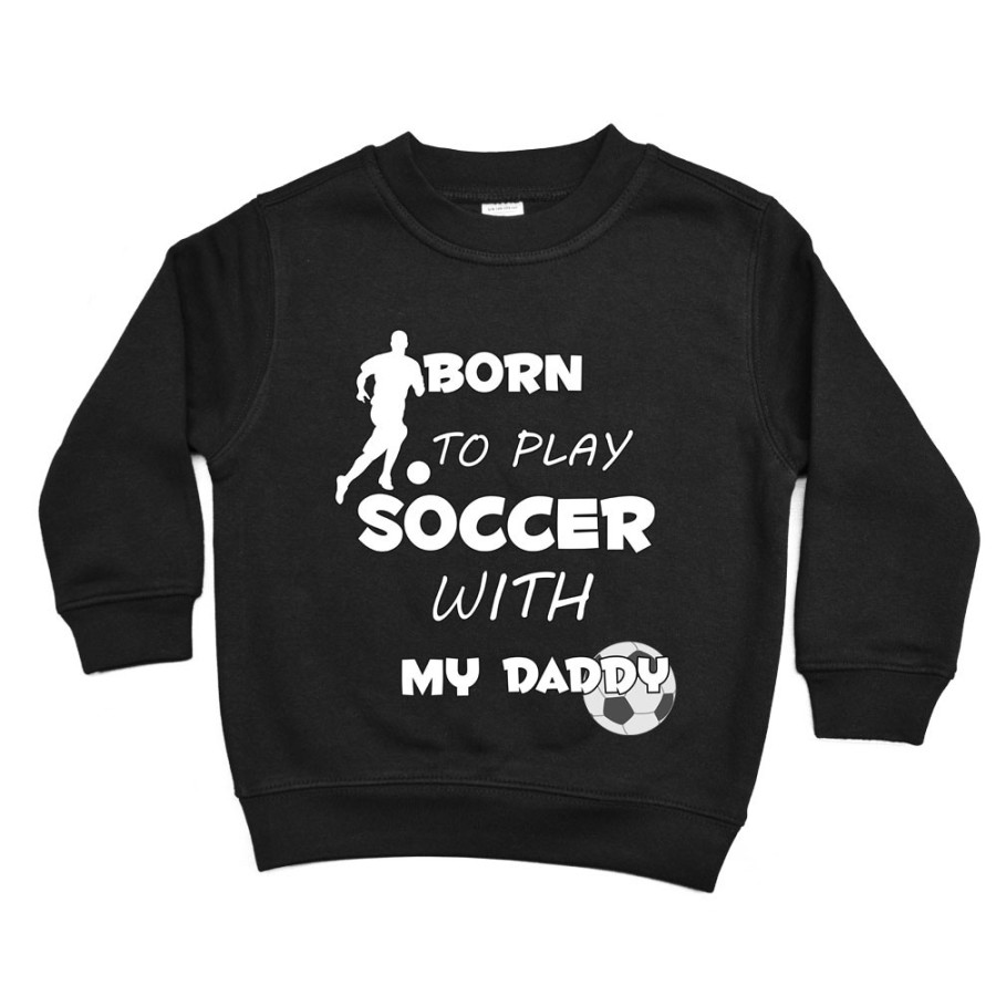 Felpa bambino born to play soccer with my daddy Per il papà