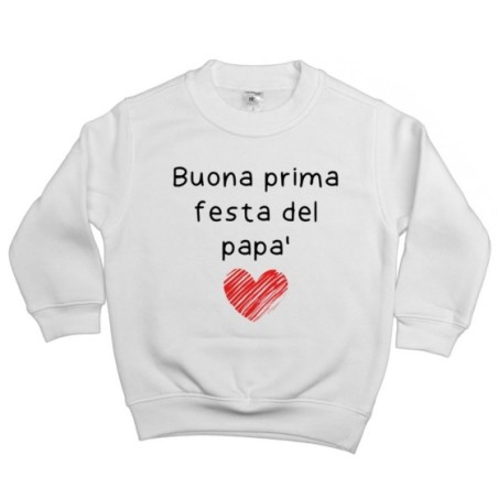 Felpa bambino buona prima festa del papà Per il papà