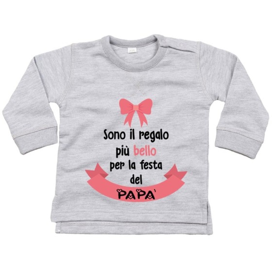 Felpa neonato sono il regalo più bello per la festa del papà Per il papà