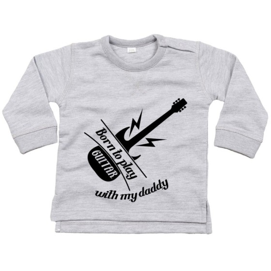 Felpa neonato born to play guitar with my daddy Per il papà