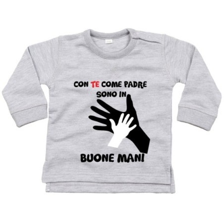 Felpa neonato con te come padre sono in buone mani