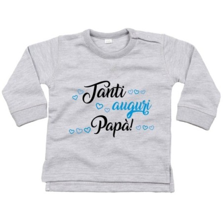 Felpa neonato tanti auguri papà