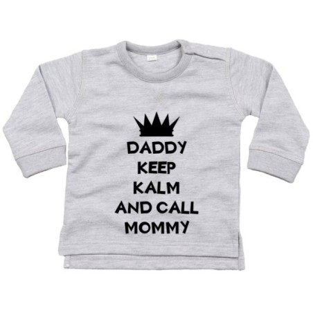 Felpa neonato daddy keep calm and call mommy
