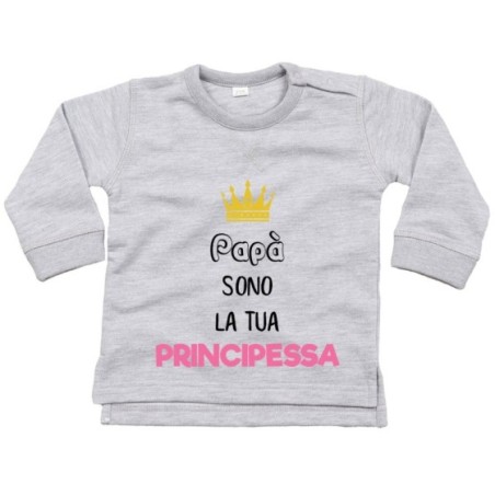 Felpa neonata papà sono la tua principessa