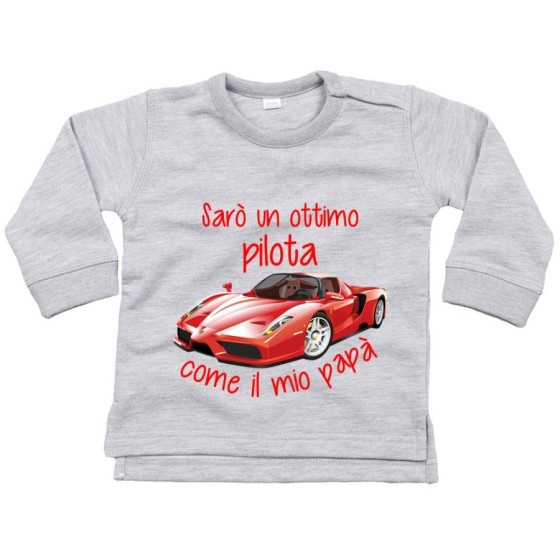 Felpa neonato sarò un ottimo pilota come il mio papà Per il papà