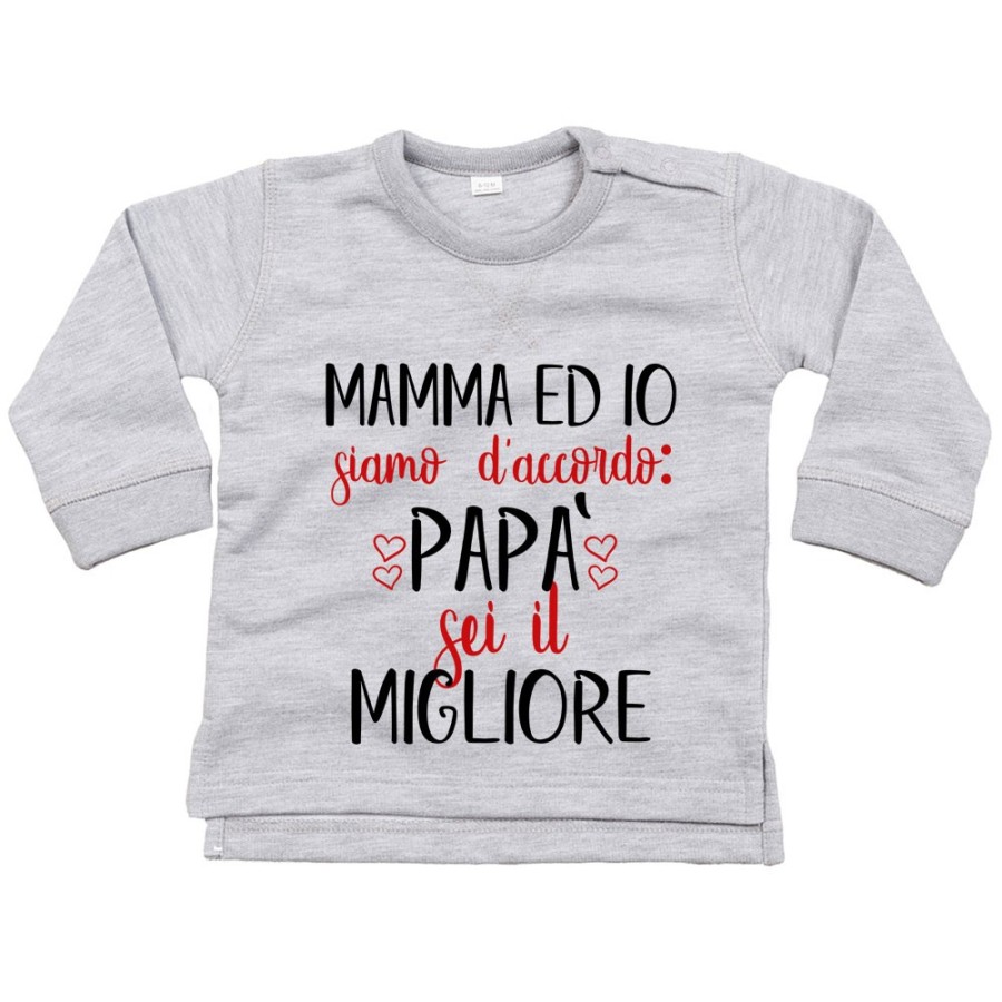 Felpa neonato mamma ed io siamo d'accordo papà sei il migliore Per il papà