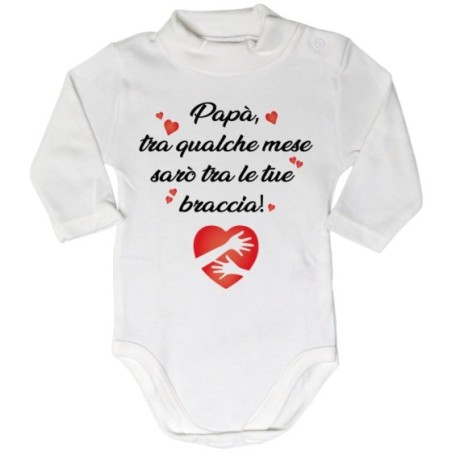 Body lupetto neonato papà tra qualche mese sarò tra le...