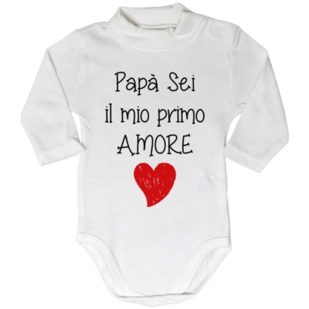 Body lupetto neonato papà sei il mio primo amore