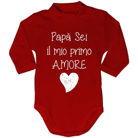 Body lupetto neonato papà sei il mio primo amore Per il papà