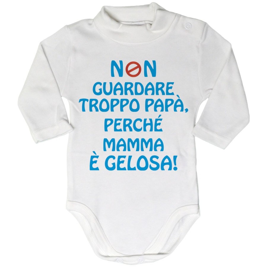 Body lupetto neonato non guardare troppo papà perchè mamma è gelosa Per il papà
