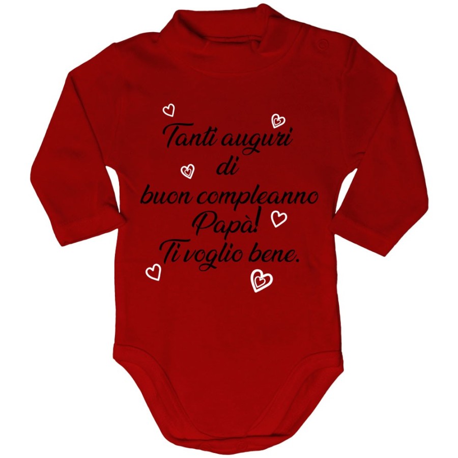 Body lupetto neonato tanti auguri di buon compleanno papà ti voglio bene Per il papà