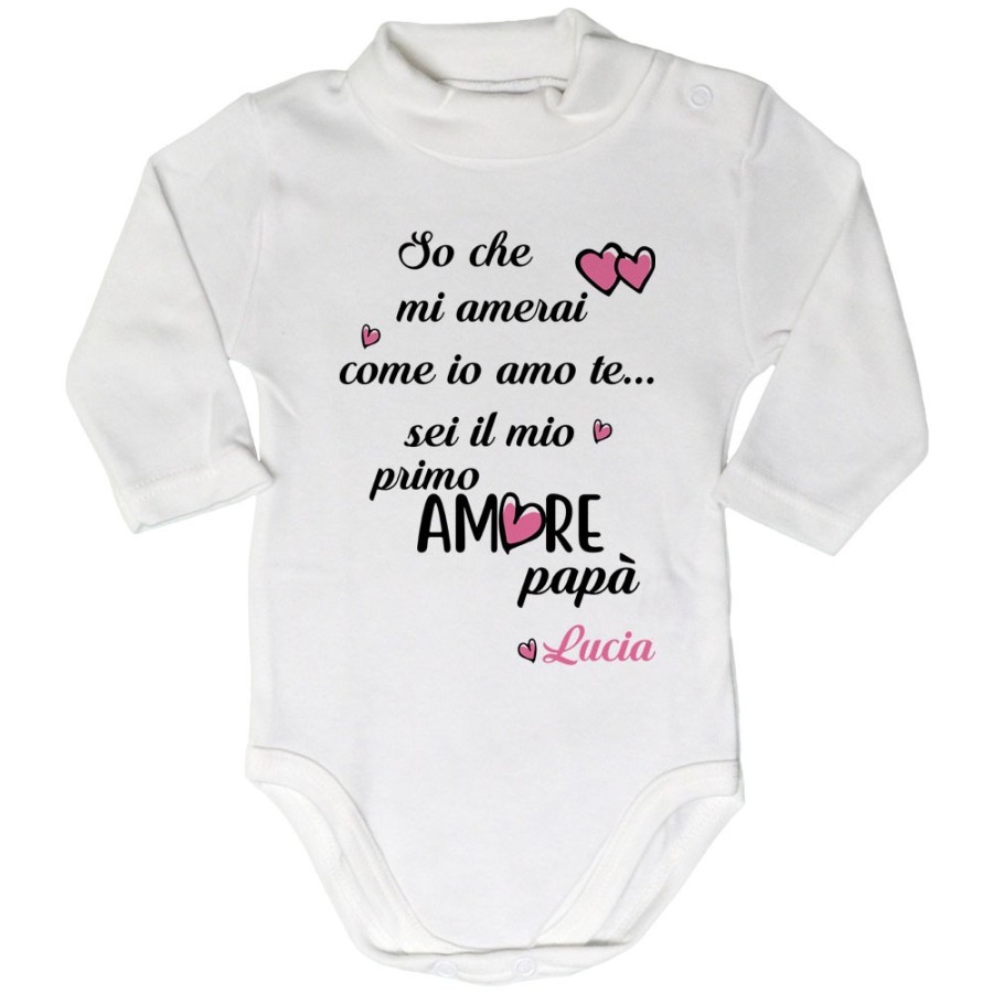 Body lupetto personalizzato con nome so che mi amerai come io amo te sei il mio primo amore papà Per il papà