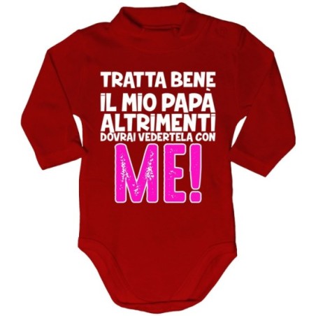 Body lupetto neonato tratta bene il mio papà altrimenti dovrai vedertela con me Per il papà
