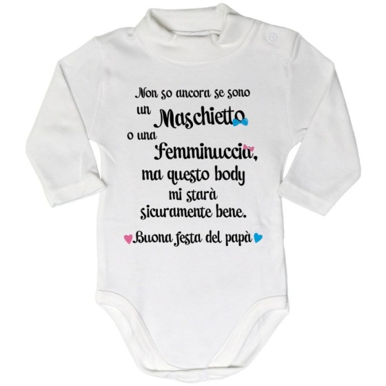 Body lupetto neonato non so ancora se sono un maschietto o una femminuccia buona festa del papà Per il papà