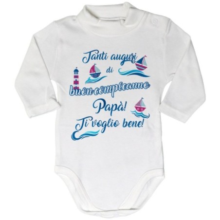 Body lupetto neonato buon compleanno papà con barchette Per il papà