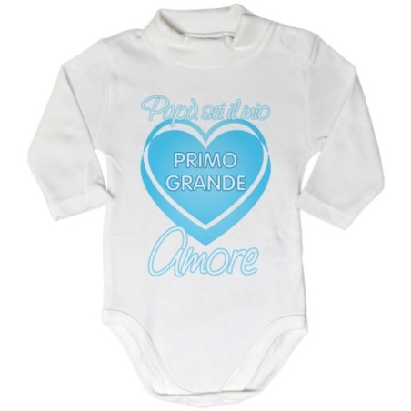 Body lupetto neonato papà sei il mio primo grande amore