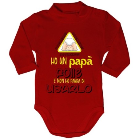 Body lupetto neonato ho un papà folle e non ho paura di usarlo Per il papà