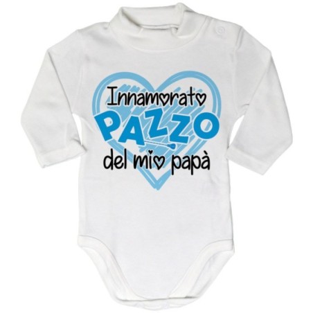 Body lupetto neonato innamorato pazzo del mio papà