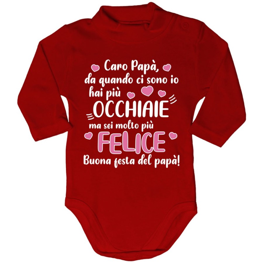 Body lupetto neonato papà da quando ci sono io hai più occhiaie ma sei molto più felice Per il papà