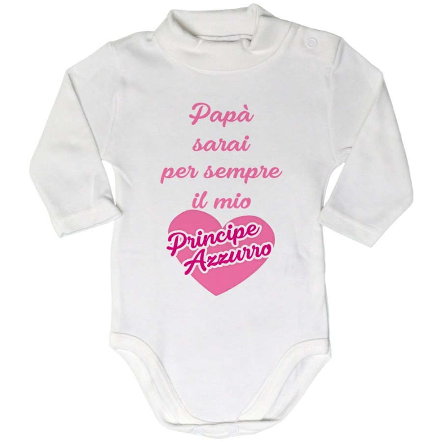Body lupetto neonata papà sarai per sempre il mio principe azzurro Per il papà