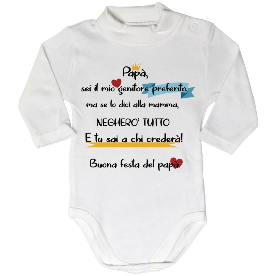 Body lupetto neonato papà sei il mio genitore preferito ma se lo dici a mamma negherò tutto Per il papà