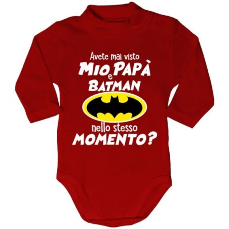 Body lupetto neonato avete mai visto mio papà e batman nello stesso momento? Per il papà