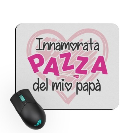 Tappetino mouse innamorato - innamorata pazza del mio papà