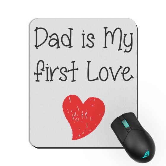 Tappetino mouse dad is my first love Per il papà