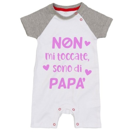 Pagliaccetto neonato non mi toccate sono di papà