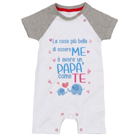 Pagliaccetto neonato la cosa più bella di essere me è avere un papà come te con elefantini Per il papà