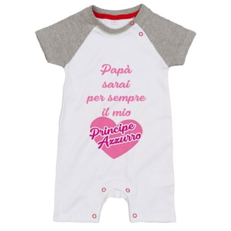 Pagliaccetto neonata papà sarai per sempre il mio principe azzurro Per il papà