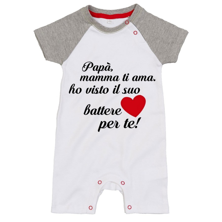 Pagliaccetto neonato papà mamma ti ama ho visto il suo cuore battere per te Per il papà