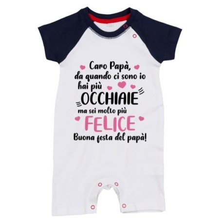 Pagliaccetto neonato papà da quando ci sono io hai più...