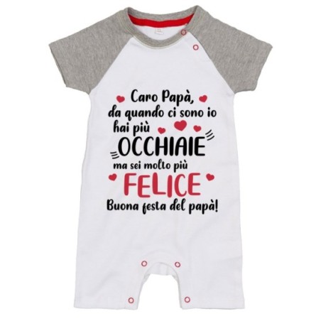 Pagliaccetto neonato papà da quando ci sono io hai più occhiaie ma sei molto più felice Per il papà