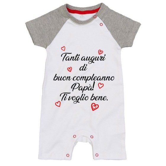 Pagliaccetto neonato tanti auguri di buon compleanno papà ti voglio bene Per il papà