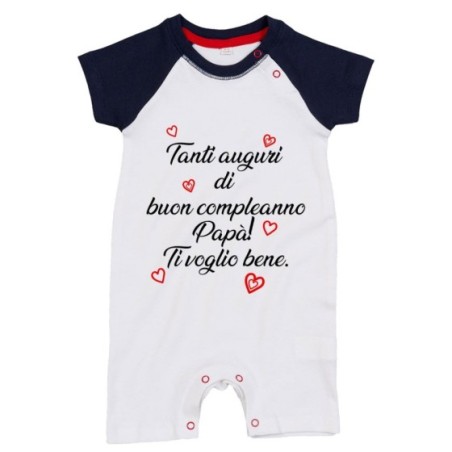 Pagliaccetto neonato tanti auguri di buon compleanno papà ti voglio bene Per il papà