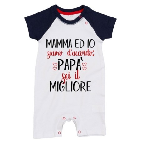 Pagliaccetto neonato mamma ed io siamo d'accordo papà sei il migliore Per il papà