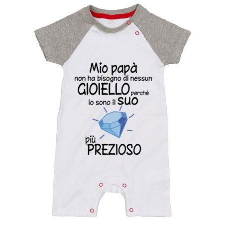 Pagliaccetto mio papà non ha bisogno di nessun gioiello perchè sono il suo diamante più prezioso Per il papà