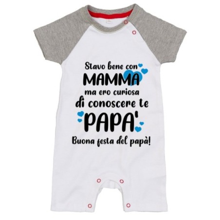 Pagliaccetto neonato stavo bene con mamma ma ero curioso di conoscere te papà Per il papà