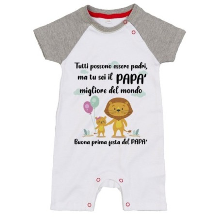Pagliaccetto neonato tutti possono essere padri ma tu sei...
