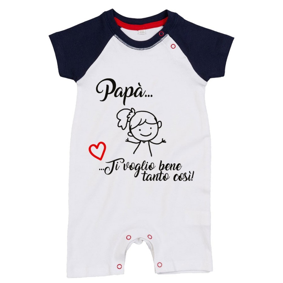 Pagliaccetto neonato papà ti voglio bene tanto così Per il papà