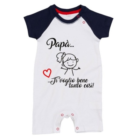 Pagliaccetto neonato papà ti voglio bene tanto così Per il papà