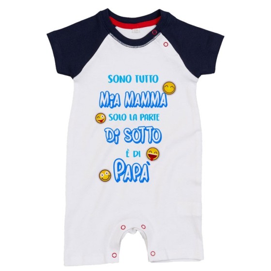 Pagliaccetto neonato sono tutto mia mamma solo la parte di sotto è di papà Per il papà
