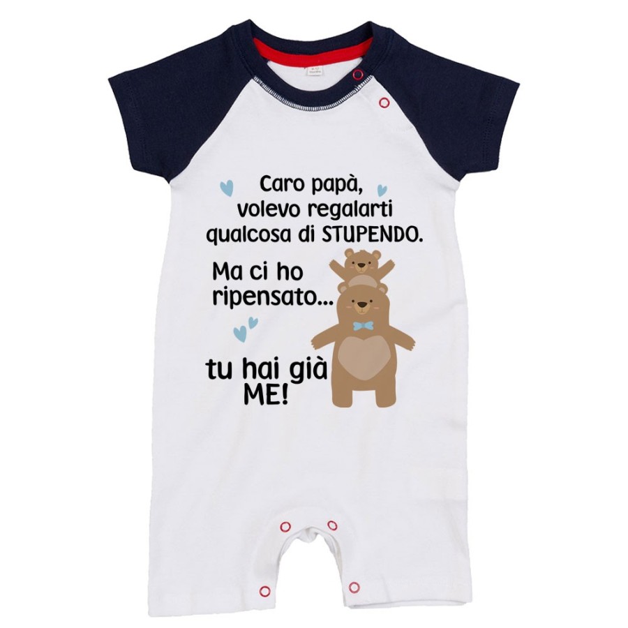 Pagliaccetto neonato papà volevo regalarti qualcosa di stupendo ma tu hai già me Per il papà