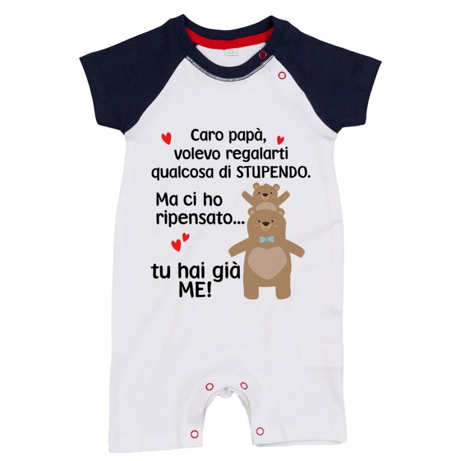 Pagliaccetto neonato papà volevo regalarti qualcosa di stupendo ma tu hai già me Per il papà