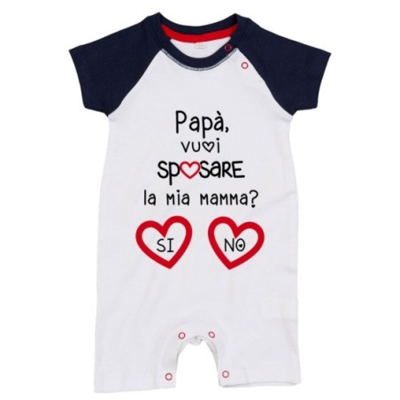 Pagliaccetto neonato papà vuoi sposare la mia mamma? si o no? Per il papà