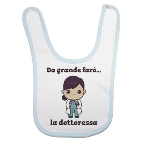 Bavaglino neonata da grande farò la dottoressa Da grande farò