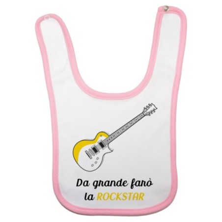 Bavaglino neonato da grande farò la rockstar Da grande farò